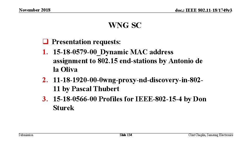 November 2018 doc. : IEEE 802. 11 -18/1749 r 3 WNG SC q Presentation