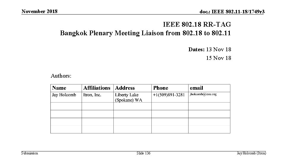 November 2018 doc. : IEEE 802. 11 -18/1749 r 3 IEEE 802. 18 RR-TAG