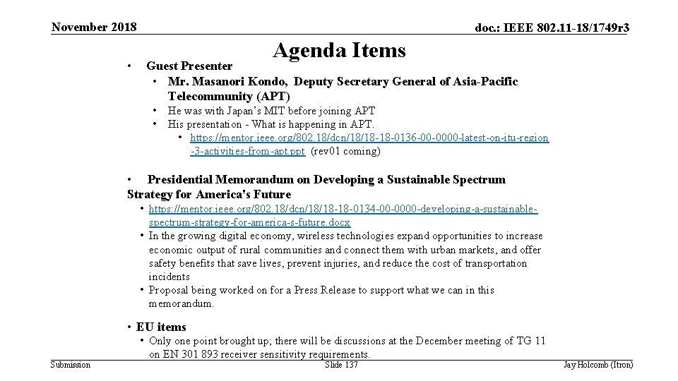 November 2018 • doc. : IEEE 802. 11 -18/1749 r 3 Agenda Items Guest