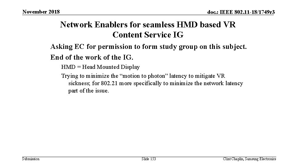 November 2018 doc. : IEEE 802. 11 -18/1749 r 3 Network Enablers for seamless