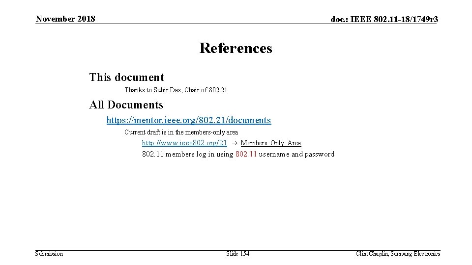 November 2018 doc. : IEEE 802. 11 -18/1749 r 3 References This document Thanks