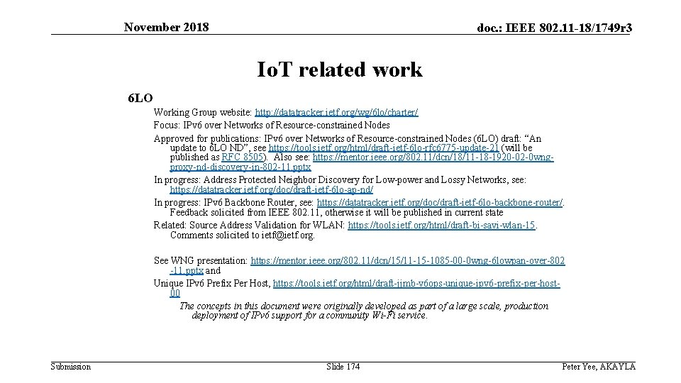 November 2018 doc. : IEEE 802. 11 -18/1749 r 3 Io. T related work