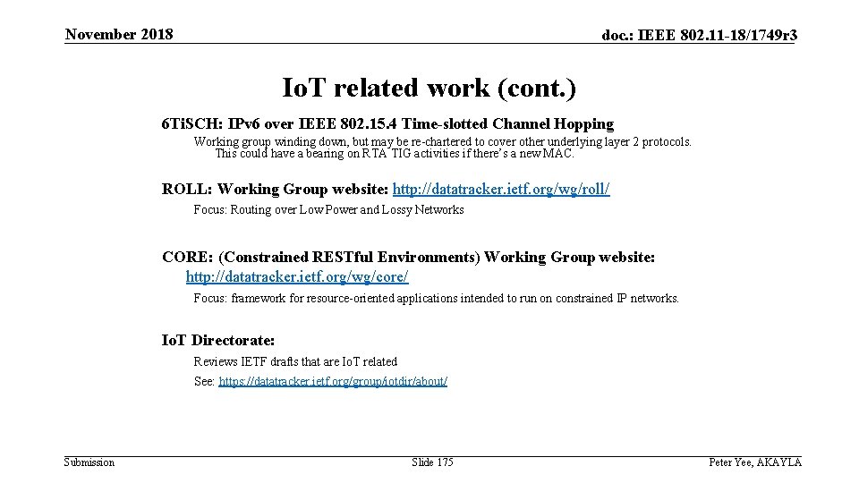 November 2018 doc. : IEEE 802. 11 -18/1749 r 3 Io. T related work