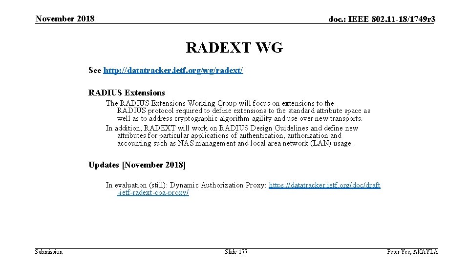 November 2018 doc. : IEEE 802. 11 -18/1749 r 3 RADEXT WG See http: