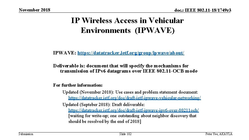 November 2018 doc. : IEEE 802. 11 -18/1749 r 3 IP Wireless Access in