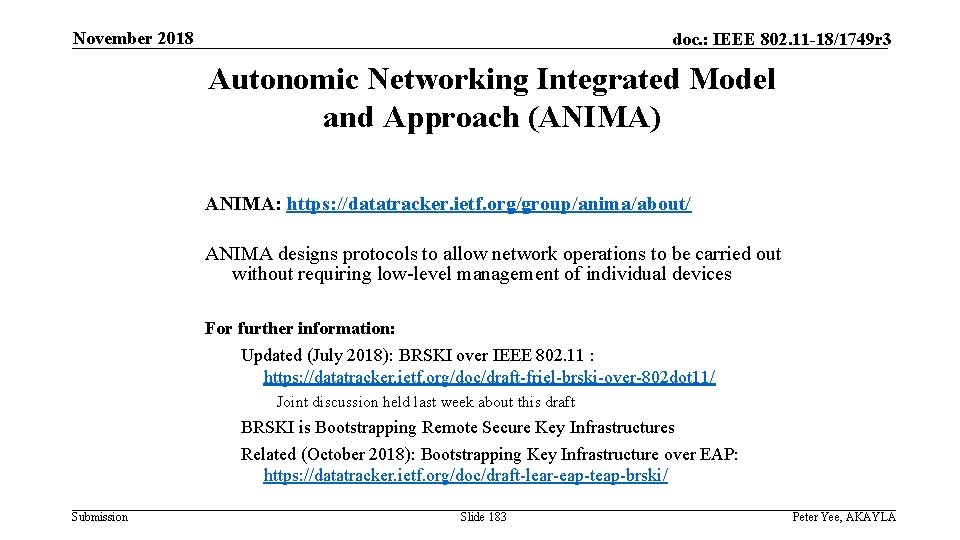 November 2018 doc. : IEEE 802. 11 -18/1749 r 3 Autonomic Networking Integrated Model