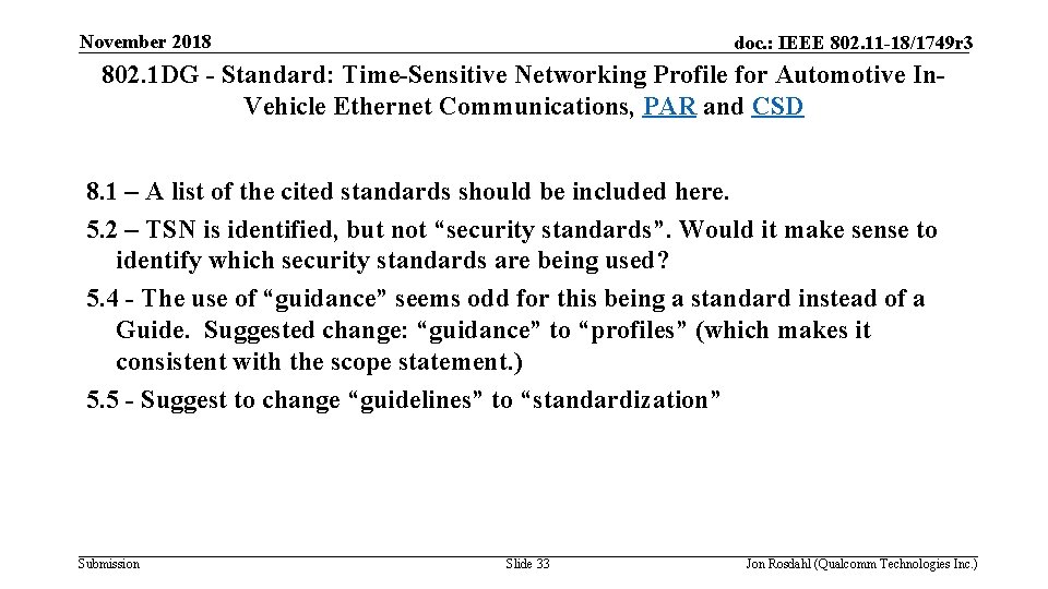 November 2018 doc. : IEEE 802. 11 -18/1749 r 3 802. 1 DG -