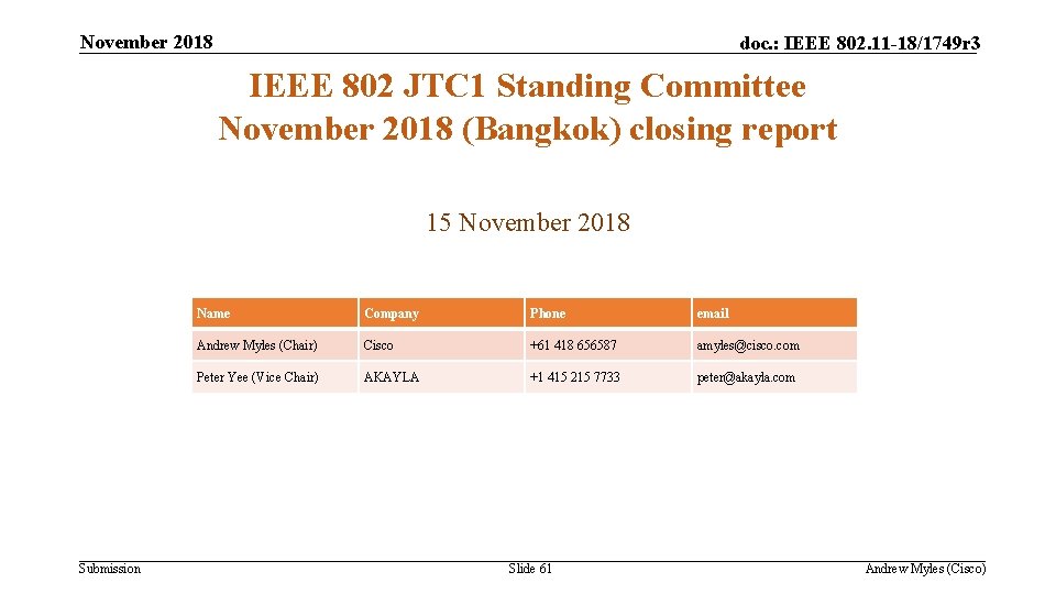 November 2018 doc. : IEEE 802. 11 -18/1749 r 3 IEEE 802 JTC 1