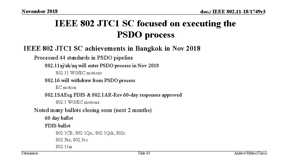 November 2018 doc. : IEEE 802. 11 -18/1749 r 3 IEEE 802 JTC 1