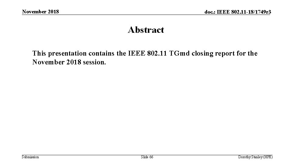 November 2018 doc. : IEEE 802. 11 -18/1749 r 3 Abstract This presentation contains