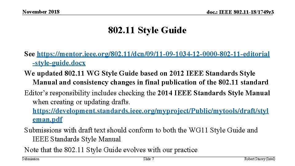 November 2018 doc. : IEEE 802. 11 -18/1749 r 3 802. 11 Style Guide