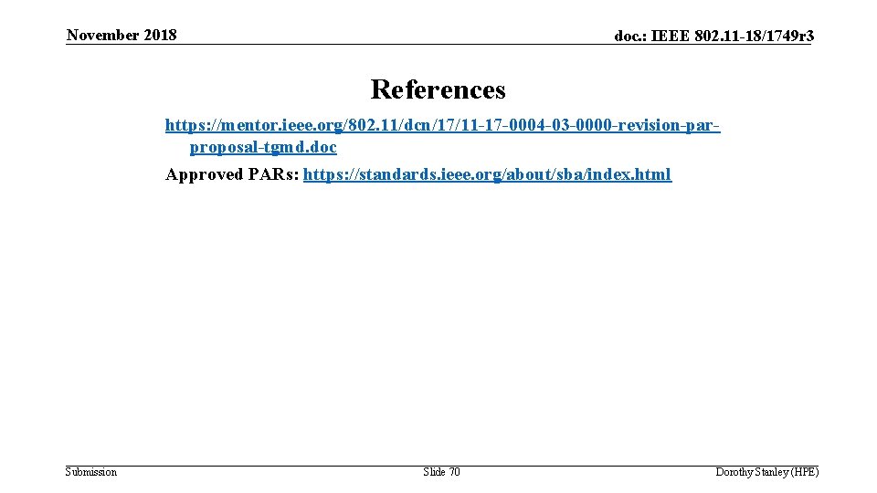 November 2018 doc. : IEEE 802. 11 -18/1749 r 3 References https: //mentor. ieee.