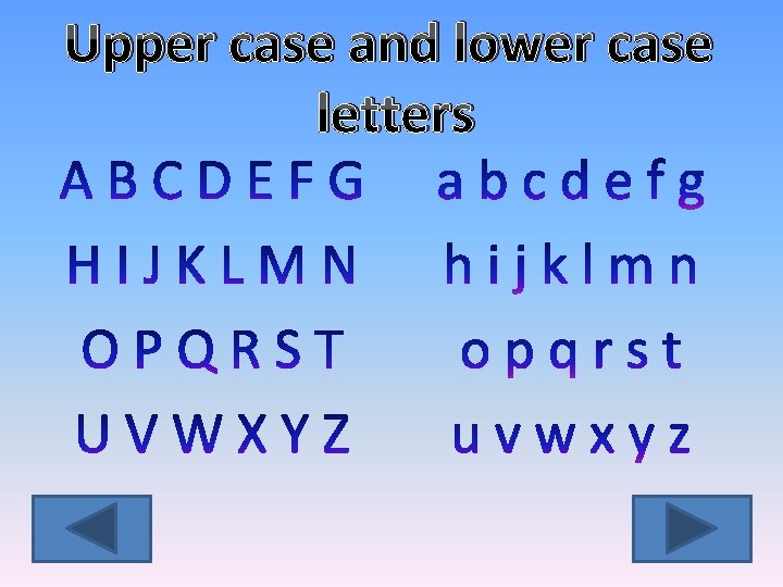 Upper case and lower case letters 