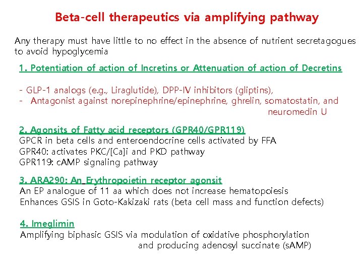 Beta-cell therapeutics via amplifying pathway Any therapy must have little to no effect in