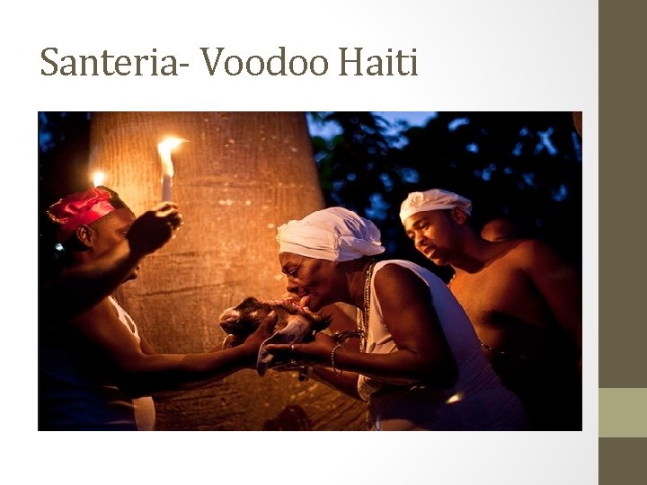 Santeria- Voodoo Haiti 