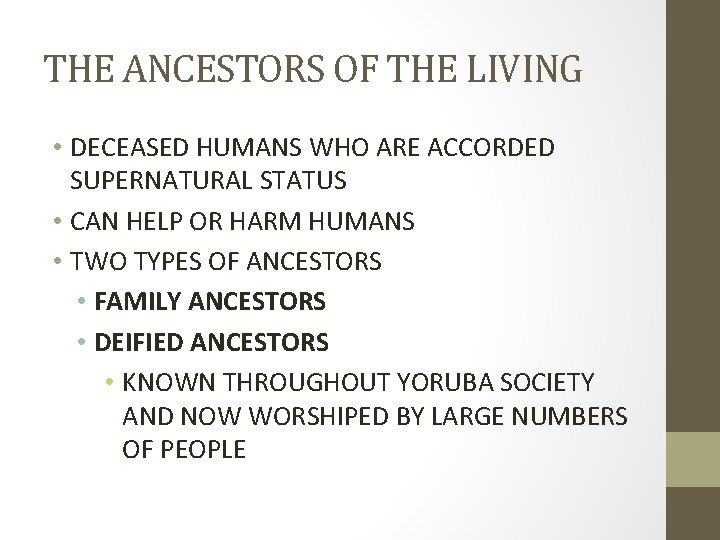 THE ANCESTORS OF THE LIVING • DECEASED HUMANS WHO ARE ACCORDED SUPERNATURAL STATUS •