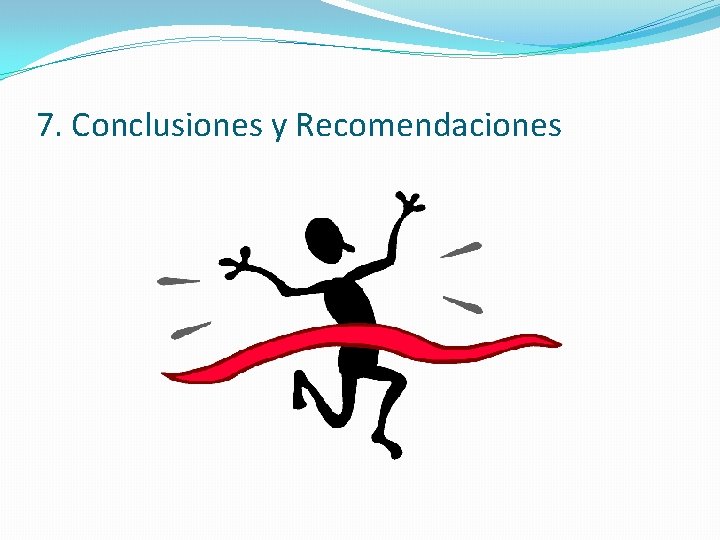 7. Conclusiones y Recomendaciones 