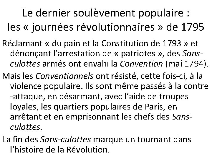 Le dernier soulèvement populaire : les « journées révolutionnaires » de 1795 Réclamant «