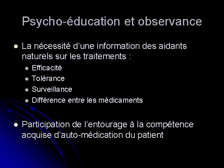 Psycho-éducation et observance l La nécessité d’une information des aidants naturels sur les traitements