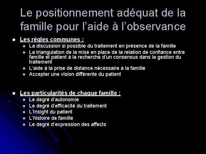 Le positionnement adéquat de la famille pour l’aide à l’observance l Les règles communes