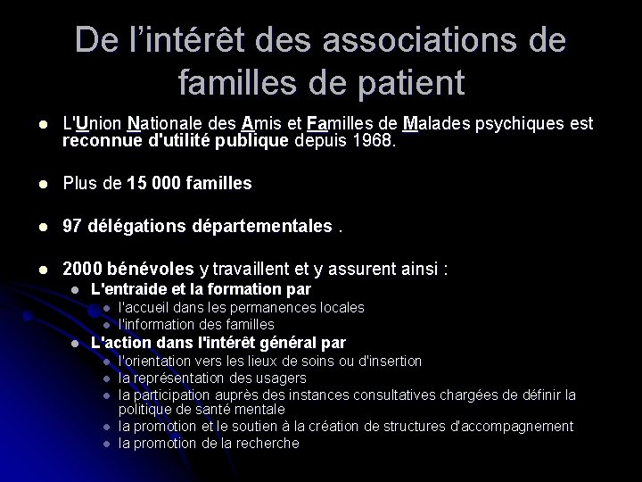 De l’intérêt des associations de familles de patient l L'Union Nationale des Amis et