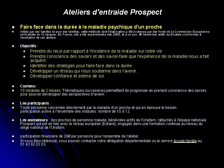 Ateliers d'entraide Prospect l Faire face dans la durée à la maladie psychique d'un