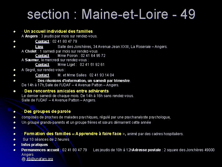 section : Maine-et-Loire - 49 l l l l · Un accueil individuel des