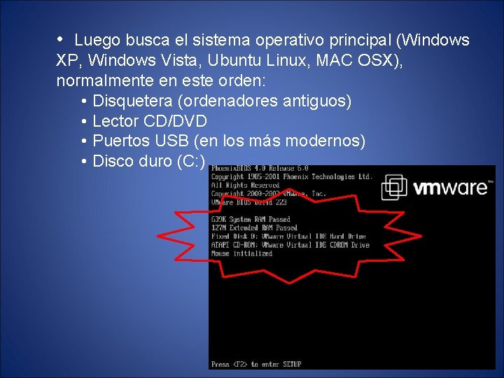  • Luego busca el sistema operativo principal (Windows XP, Windows Vista, Ubuntu Linux,