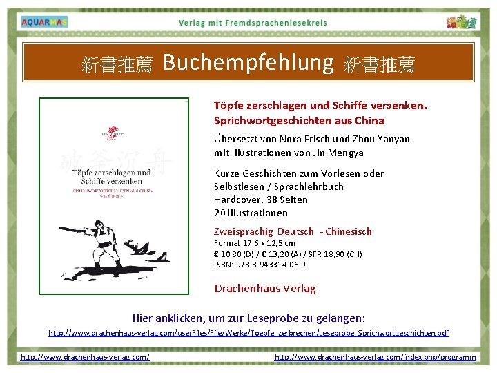 新書推薦 Buchempfehlung 新書推薦 Töpfe zerschlagen und Schiffe versenken. Sprichwortgeschichten aus China Übersetzt von Nora