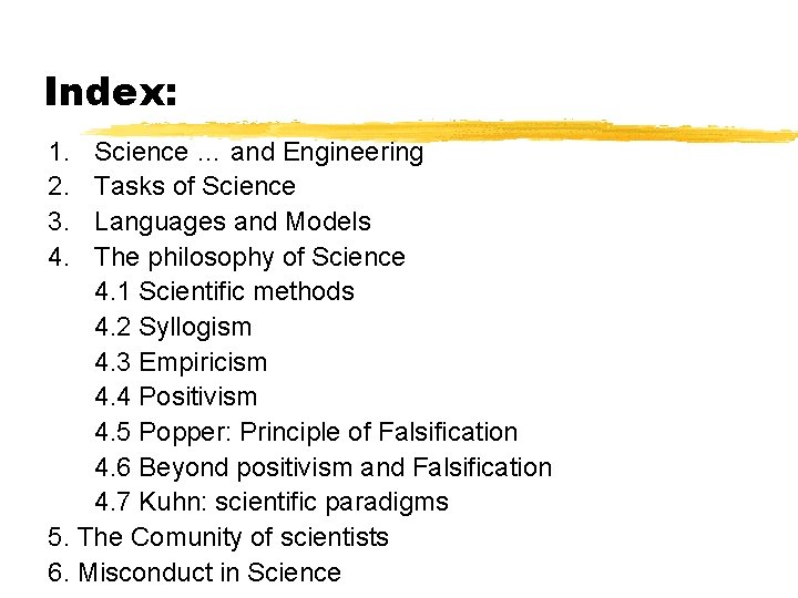 Index: 1. 2. 3. 4. Science … and Engineering Tasks of Science Languages and