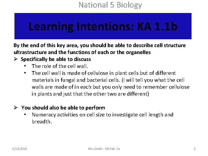 National 5 Biology Learning Intentions: KA 1. 1 b By the end of this