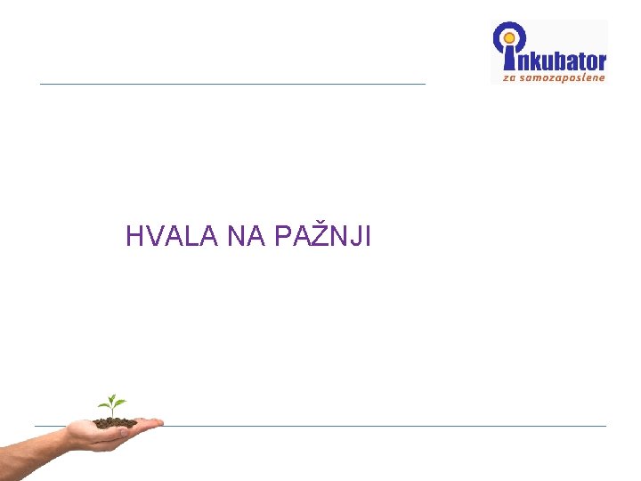 HVALA NA PAŽNJI 