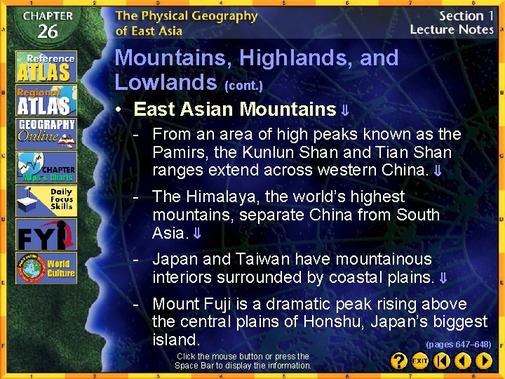 Mountains, Highlands, and Lowlands (cont. ) • East Asian Mountains - From an area