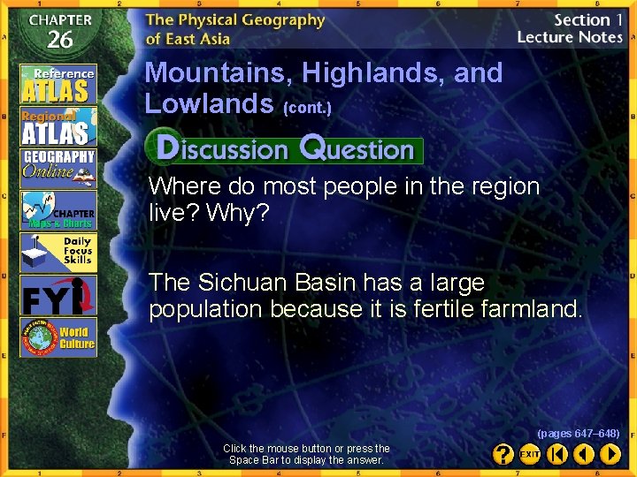 Mountains, Highlands, and Lowlands (cont. ) Where do most people in the region live?