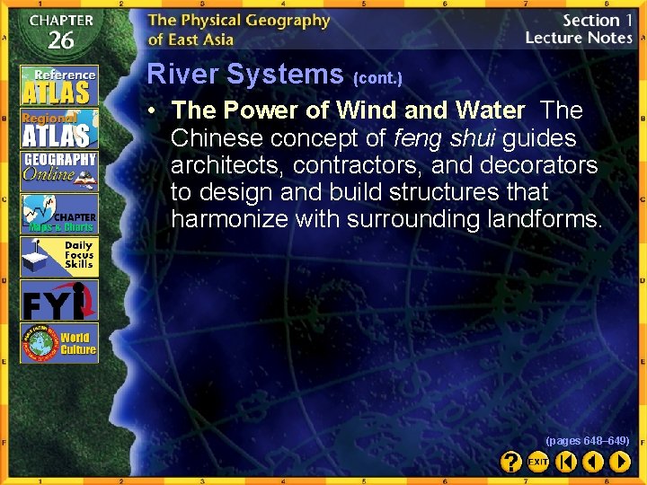 River Systems (cont. ) • The Power of Wind and Water The Chinese concept
