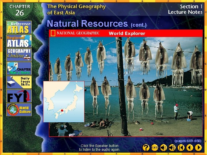 Natural Resources (cont. ) (pages 649– 650) Click the Speaker button to listen to