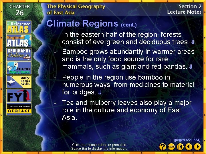 Climate Regions (cont. ) - In the eastern half of the region, forests consist