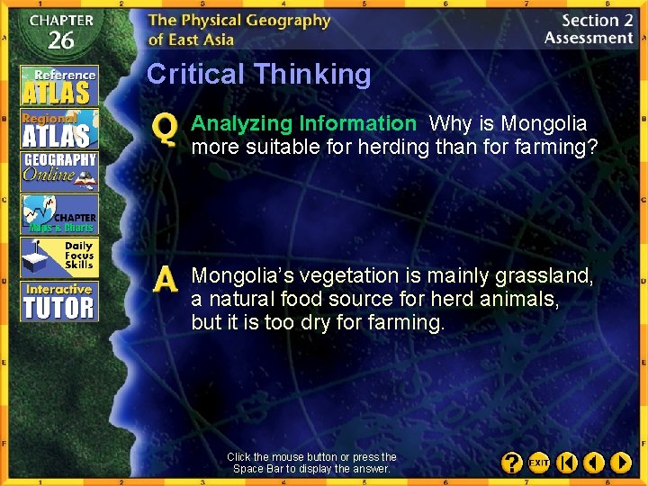 Critical Thinking Analyzing Information Why is Mongolia more suitable for herding than for farming?