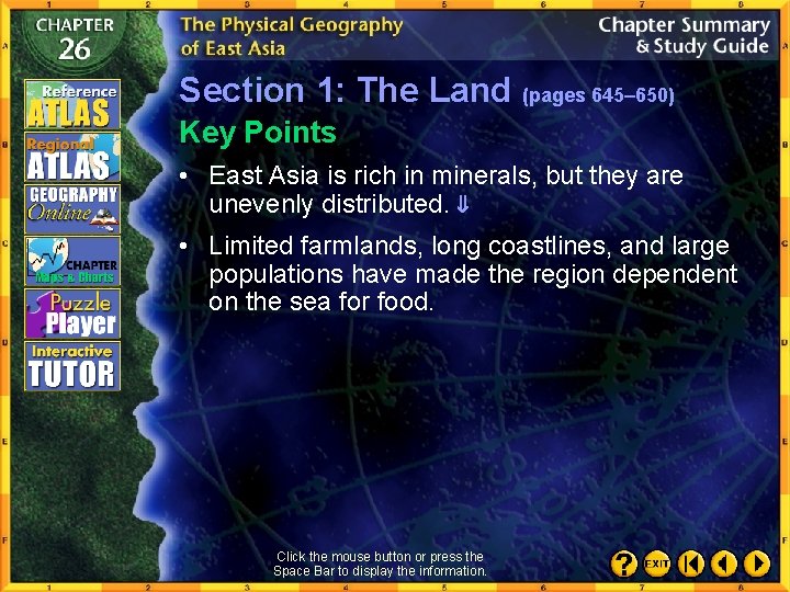 Section 1: The Land (pages 645– 650) Key Points • East Asia is rich