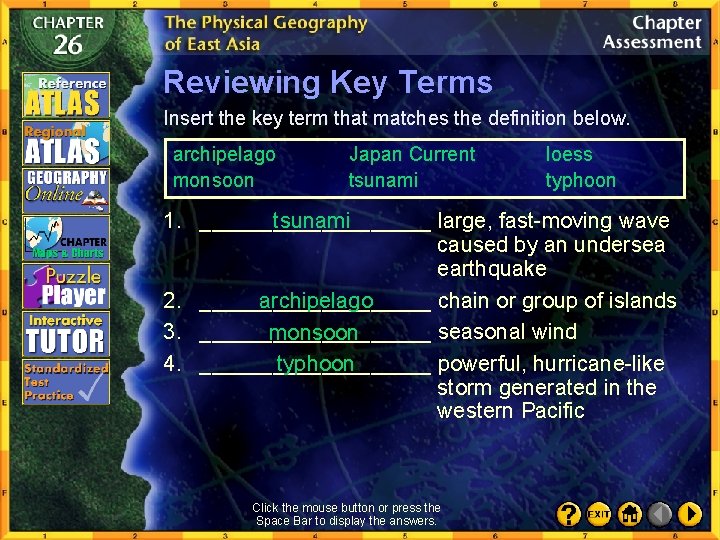 Reviewing Key Terms Insert the key term that matches the definition below. archipelago monsoon