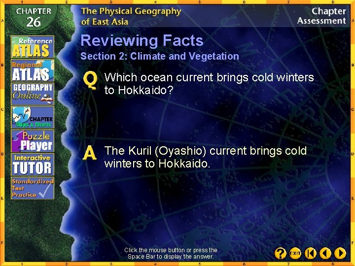 Reviewing Facts Section 2: Climate and Vegetation Which ocean current brings cold winters to