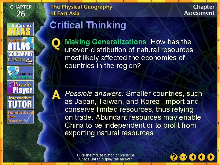 Critical Thinking Making Generalizations How has the uneven distribution of natural resources most likely