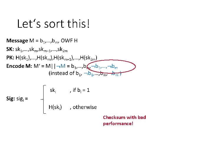 Let‘s sort this! Checksum with bad performance! 