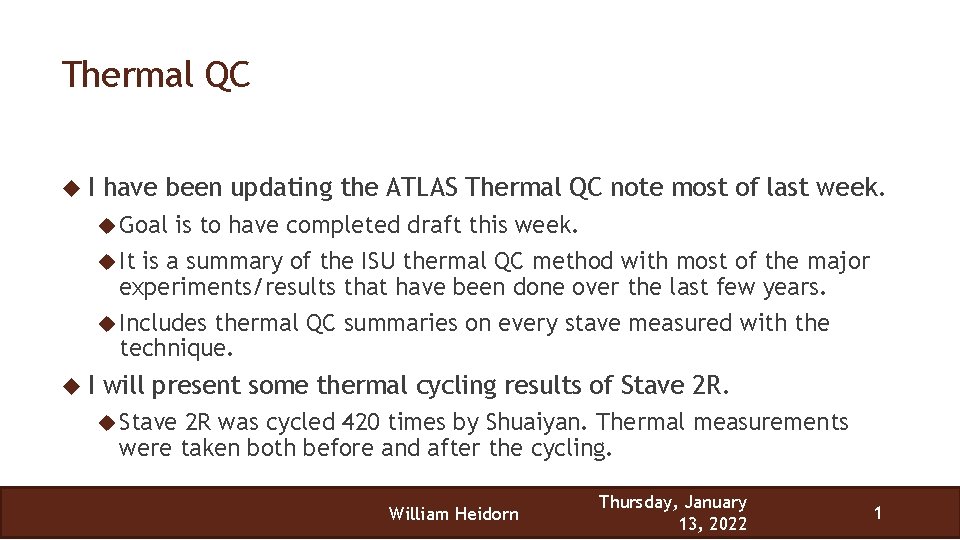 Thermal QC I have been updating the ATLAS Thermal QC note most of last