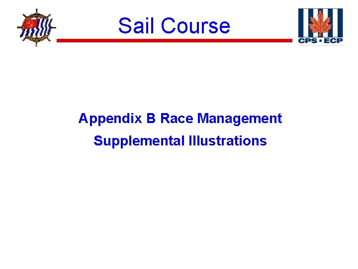 ® Sail Course Appendix B Race Management Supplemental Illustrations 