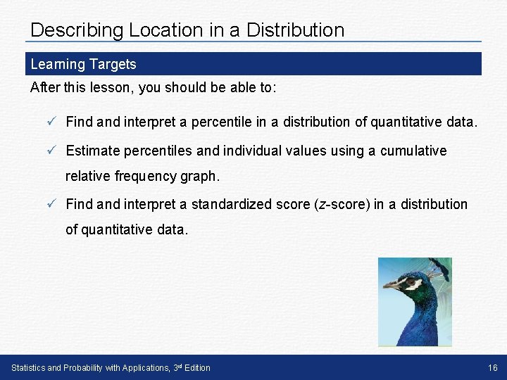 Describing Location in a Distribution Learning Targets After this lesson, you should be able
