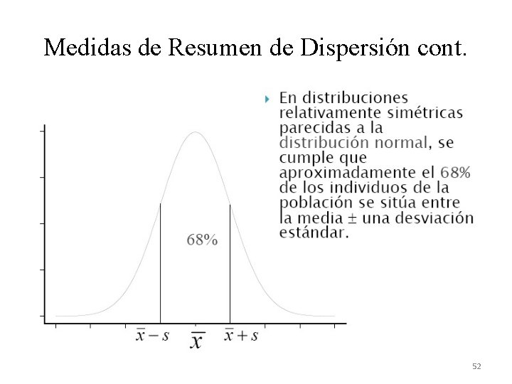 Medidas de Resumen de Dispersión cont. 52 