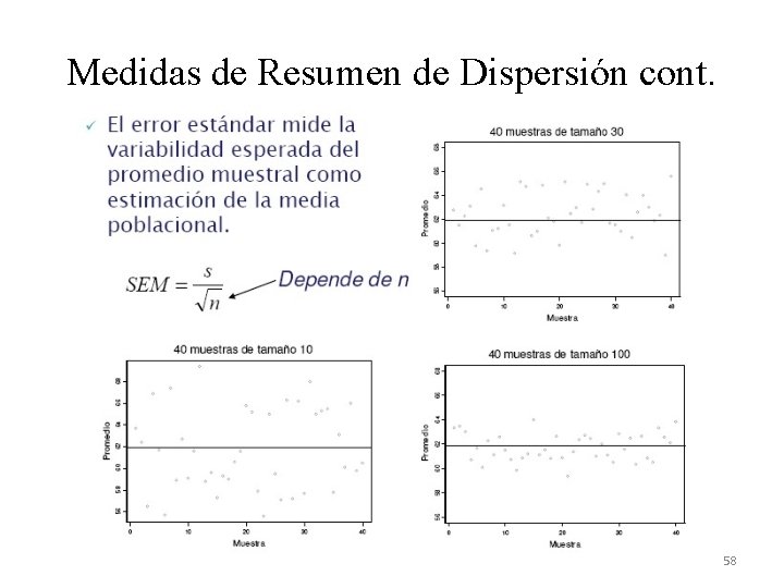 Medidas de Resumen de Dispersión cont. 58 