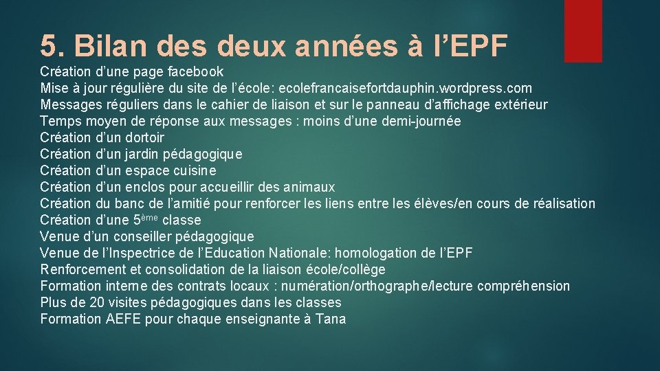 5. Bilan des deux années à l’EPF Création d’une page facebook Mise à jour