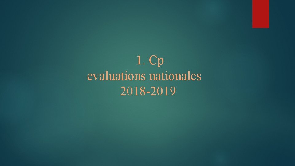 1. Cp evaluations nationales 2018 -2019 